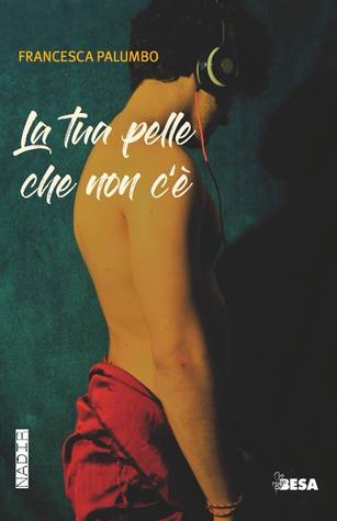 La tua pelle che non c'è