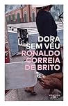 Dora sem véu by Ronaldo Correia de Brito