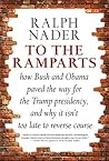 To the Ramparts by Ralph Nader
