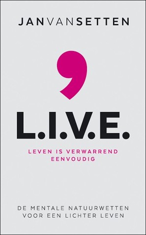 L.I.V.E.: leven is verwarrend eenvoudig (Paperback)