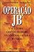 Operação JB by Cristopher Creighton