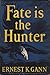 Fate is the Hunter by Ernest K. Gann