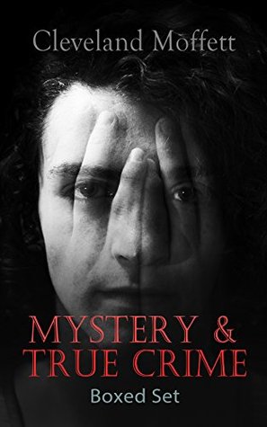 MYSTERY & TRUE CRIME Boxed Set: Through the Wall, Possessed, The Mysterious Card, The Northampton Bank Robbery, The Pollock Diamond Robbery, American Exchange Bank Robbery... (Kindle Edition)