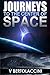 Journeys to the Center of Space (Latest Edition)