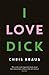 I Love Dick