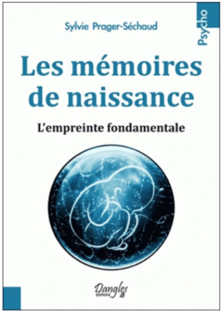 Les Mémoires de Naissance. L'empreinte fondamentale. (Paperback)