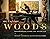 Out of the Woods: Woodworke...