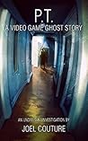 P.T.: A Video Gam...