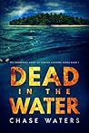 Dead In The Water by Chase Waters