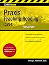 Cliffsnotes Praxis Teaching Reading (5204)