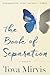 The Book Of Separation: A Memoir – A Liberating Story of Leaving Orthodox Jewish Faith and Marriage for Self-Discovery and Authentic Voice