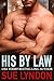 His by Law (Dark Embrace, #1)