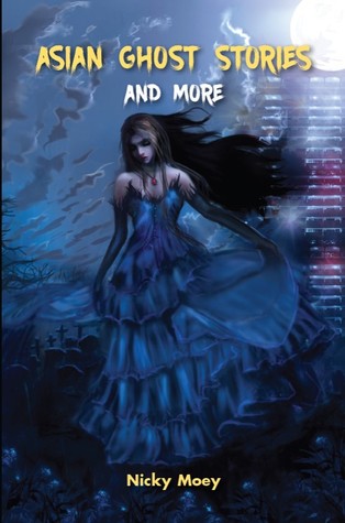 Asian Ghost Stories: And More (Paperback)