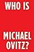 Who Is Michael Ovitz? by Michael Ovitz