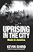 Uprising in the city