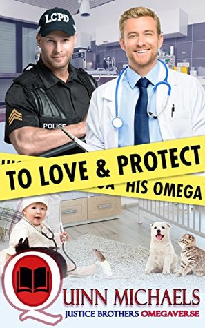 To Love and Protect His Omega (Justice Brothers Omegaverse #1)