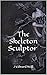 The Skeleton Sculptor