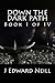 Down the Dark Path (Tyrants of the Dead #1, Part 1 of 4)