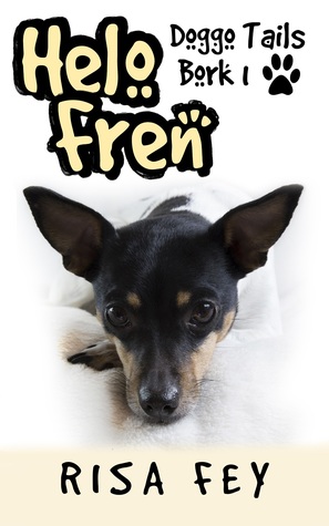 Helo Fren: Doggo Tails Bork 1