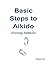 Basic Steps To Aikido, Flowing Stillness