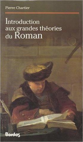 Introduction aux grandes théories du Roman