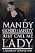 Just Call Me Lady: A Work of Completion