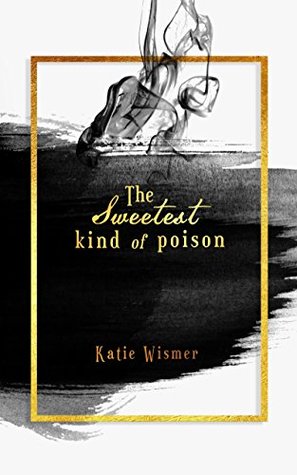 The Sweetest Kind of Poison (Paperback)