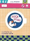Sock Story by C.K. Smouha