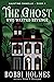The Ghost Who Wanted Reveng...