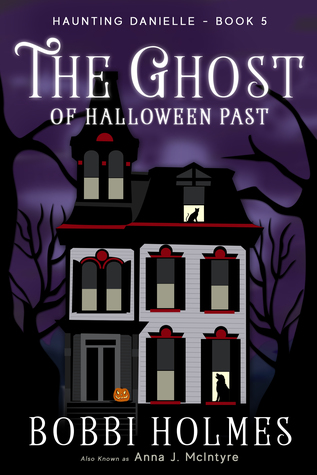 The Ghost of Halloween Past (Haunting Danielle #5)