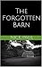 The Forgotten Barn by Nick Paul
