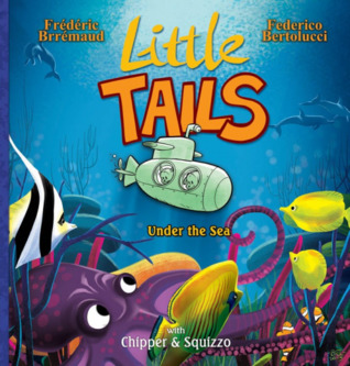 Little Tails Under The Sea (Little Tails, #6)