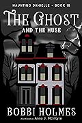 The Ghost and the Muse (Haunting Danielle #10)
