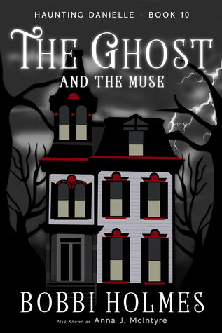 The Ghost and the Muse (Haunting Danielle #10)