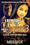Book cover for A Distinguished Thug Stole My Heart 3: Love Conquers All