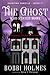 The Ghost Who Stayed Home (Haunting Danielle)