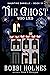 The Ghost Who Lied (Hauntin...