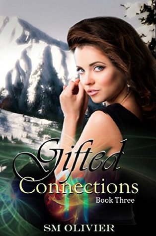 Gifted Connections 3 (Gifted Connections, #3)