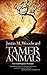 Tamer Animals