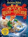 Decimo viaggio nel regno della fantasia by Geronimo Stilton