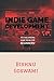 INDIE GAME DEVELOPMENT: 30 ...
