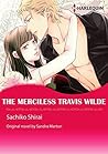 The Merciless Travis Wilde by Sachiko Shirai