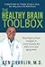 The Healthy Brain Toolbox: Neurologist-Proven Strategies to Prevent Memory Loss and Protect Your Aging Brain