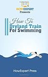 How To Dryland Tr...