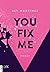 You Fix Me (The Darkest Sunrise #2)