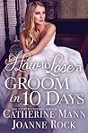How to Lose a Groom in 10 Days (Runaway Brides)