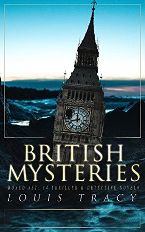 BRITISH MYSTERIES Boxed Set: 14 Thriller & Detective Novels: The Postmaster's Daughter, What Would You Have Done?, The Albert Gate Mystery, The Stowmarket ... The Bartlett Mystery, The Late Tenant… (Kindle Edition)