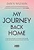 My Journey Back Home by Dawn Watson