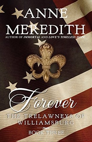 Forever (The Trelawneys of Williamsburg #3)