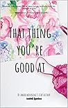 That Thing You're Good At (A Starview Novel Book 1)
